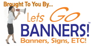 Brought To You By Lets Go Banners